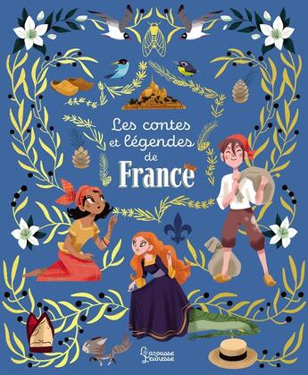 Couverture du livre « Les contes et légendes de France » de Colonel Moutarde et Muriel Zurcher aux éditions Larousse