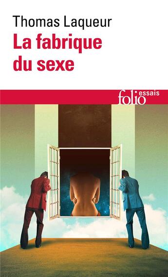 Couverture du livre « La fabrique du sexe ; essai sur le corps et le genre en Occident » de Thomas Laqueur aux éditions Folio