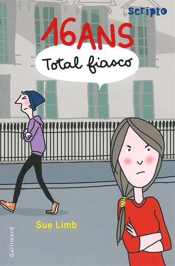 Couverture du livre « 16 ans, total fiasco » de Sue Limb aux éditions Gallimard-jeunesse