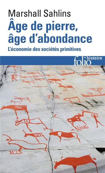 Couverture du livre « Âge de pierre, âge d'abondance ; l'économie des sociétés primitives » de Marshall Sahlins aux éditions Gallimard