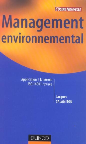 Couverture du livre « Management environnemental - application a la norme iso 14001 revisee » de Salamitou Jacques aux éditions Dunod