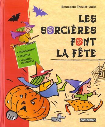 Couverture du livre « Sorcieres font la fete (les) » de Theulet-Luzie Bernad aux éditions Casterman