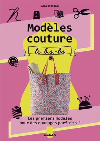 Couverture du livre « Modèles couture ; le b.a-b.a » de Sylvie Bloneau aux éditions Mango