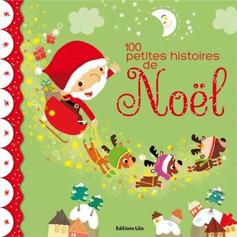 Couverture du livre « 100 petites histoires de Noël » de  aux éditions Lito