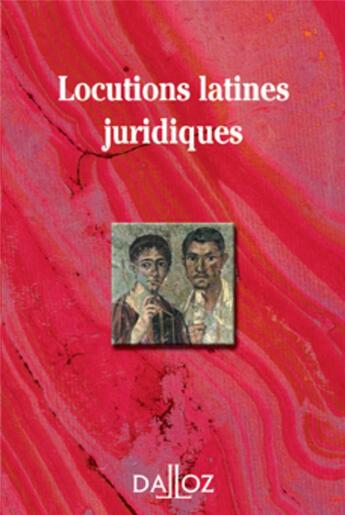 Couverture du livre « Locutions latines juridiques (2e édition) » de  aux éditions Dalloz