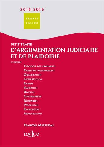 Couverture du livre « Petit traité d'argumentation judiciaire et de plaidoirie » de François Martineau aux éditions Dalloz