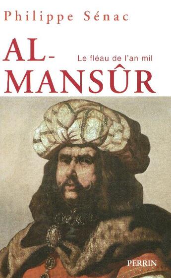 Couverture du livre « Al-mansur » de Philippe Sénac aux éditions Perrin