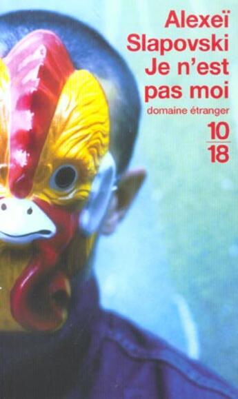 Couverture du livre « Je N'Est Pas Moi » de Alexei Slapovski aux éditions 10/18