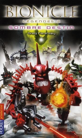 Couverture du livre « Bionicle - tome 2 sombre destin - vol02 » de Farshtey Greg aux éditions Pocket Jeunesse