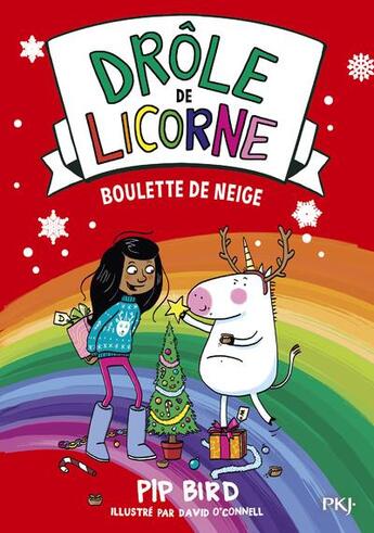 Couverture du livre « Drôle de licorne Tome 5 : boulette de neige » de David O'Connell et Pip Bird aux éditions Pocket Jeunesse