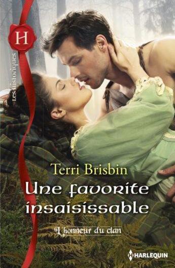 Couverture du livre « Une favorite insaisissable » de Terri Brisbin aux éditions Harlequin