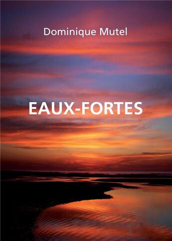 Couverture du livre « Eaux-fortes » de Dominique Mutel aux éditions Books On Demand