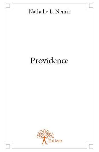 Couverture du livre « Providence » de Nathalie L. Nemir aux éditions Edilivre