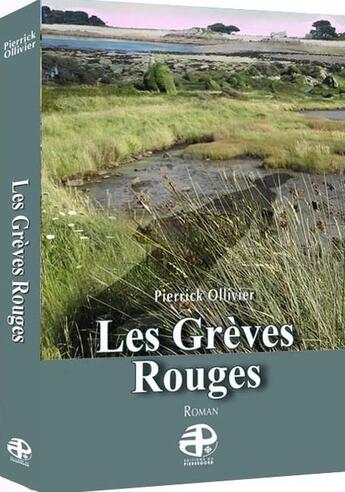 Couverture du livre « Les grèves rouges » de Pierrick Ollivier aux éditions Pierregord