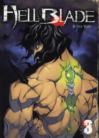 Couverture du livre « Hell blade Tome 3 » de Je-Tae Yoo aux éditions Ki-oon