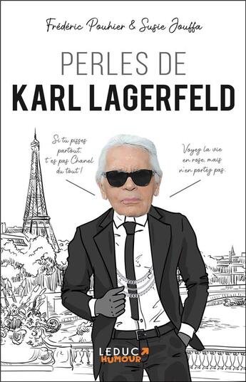 Couverture du livre « Perles de Karl Lagerfeld » de Frederic Pouhier et Susie Jouffa aux éditions Leduc Humour