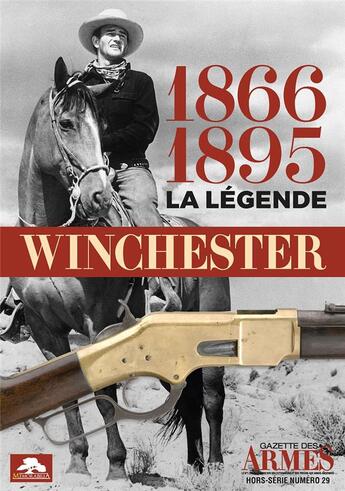 Couverture du livre « WINCHESTER 1866-1895 LA LÉGENDE » de Luc Guillou aux éditions Regi Arm