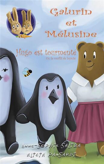 Couverture du livre « Galurin et Mélusine t.6 : Hugo est tourmenté ou le conflit de loyauté » de Saliba Anne-Sophie et Alicia Pansardi aux éditions Faralonn