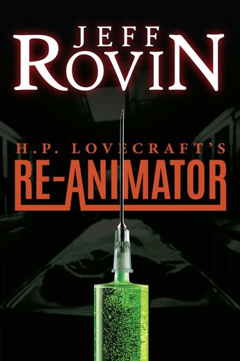 Couverture du livre « H.P. Lovecraft's re-animator. » de Jeff Rovin aux éditions Faute De Frappe