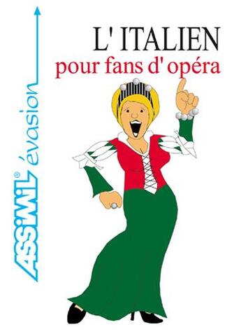 Couverture du livre « L'italien pour fans d'opéra » de Michael Blumke aux éditions Assimil