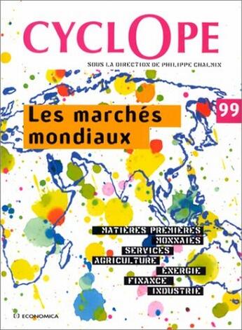 Couverture du livre « Les Marches Mondiaux En 1999 » de Cyclope aux éditions Economica