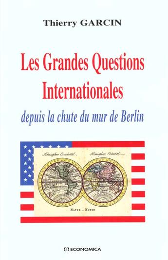 Couverture du livre « GRANDES QUESTIONS INTERNATIONALES (LES) » de Garcin/Thierry aux éditions Economica