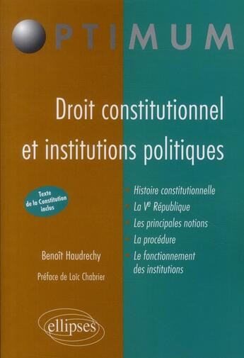 Couverture du livre « Droit constitutionnel & institutions publiques » de Benoit Haudrechy aux éditions Ellipses