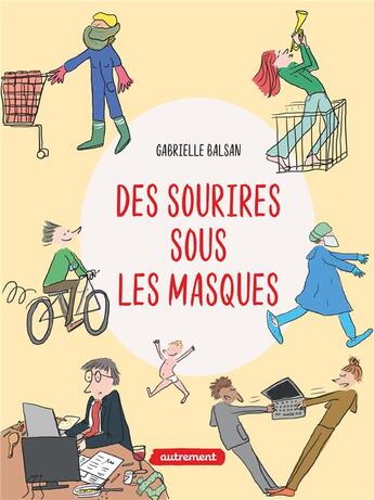 Couverture du livre « Des sourires sous les masques » de Gabrielle Balsan aux éditions Autrement