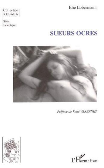 Couverture du livre « Sueurs ocres » de Elie Lobermann aux éditions L'harmattan