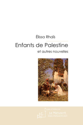 Couverture du livre « Enfants de palestine et autres nouvelles » de Rhais aux éditions Le Manuscrit