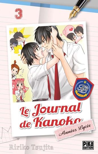 Couverture du livre « Le journal de Kanoko - années lycée Tome 3 » de Ririko Tsujita aux éditions Pika