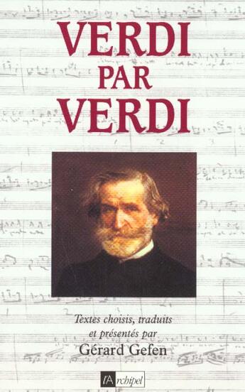 Couverture du livre « Verdi par verdi » de Giuseppe Verdi aux éditions Archipel