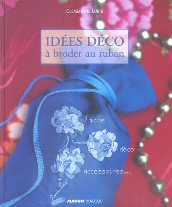 Couverture du livre « Idées déco à broder au ruban » de Clementine Lubin aux éditions Mango