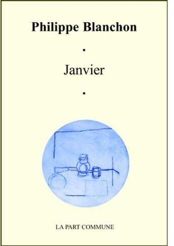 Couverture du livre « Janvier » de  aux éditions La Part Commune