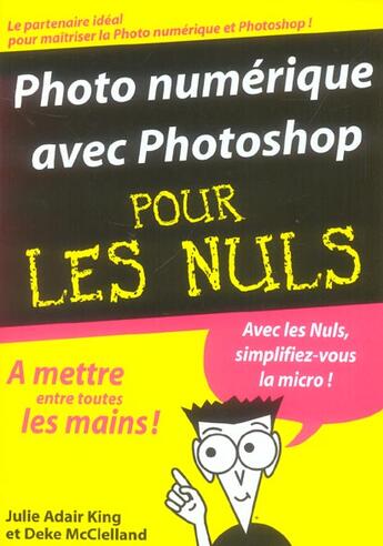 Couverture du livre « Photo numérique avec photoshop » de Julie Adair King et Deke Mcclelland aux éditions First Interactive