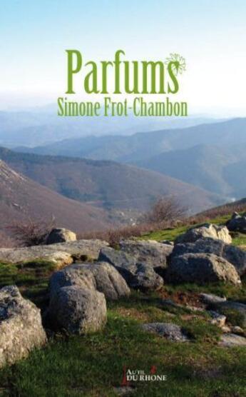 Couverture du livre « Parfums » de Simone Frot-Chambon aux éditions Francois Baudez