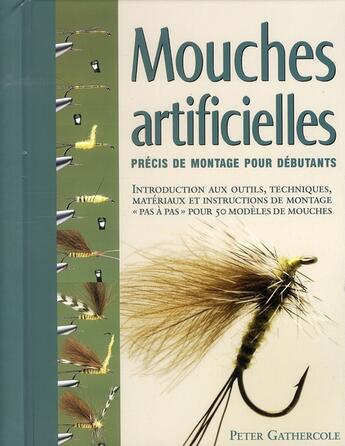 Couverture du livre « Mouches artificielles ; précis de montage pour débutants » de Gathercole Pete aux éditions Bornemann