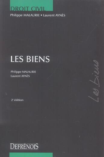 Couverture du livre « Les biens (2e édition) » de Malaurie/Aynes aux éditions Lgdj