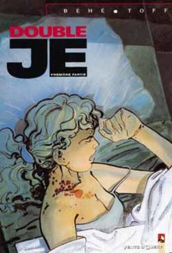 Couverture du livre « Double je t.1 ; première partie » de Toff et Joseph Behe aux éditions Vents D'ouest