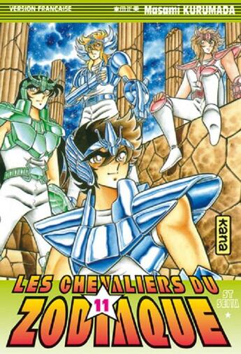 Couverture du livre « Saint Seiya ; les chevaliers du Zodiaque Tome 11 » de Masami Kurumada aux éditions Kana