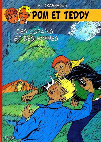 Couverture du livre « Pom et Teddy Tome 8 : des copains et des hommes » de Francois Craenhals aux éditions Bd Must