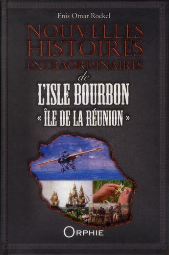 Couverture du livre « Nouvelles histoires extraordinaires de l'isle Bourbon 