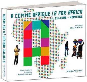 Couverture du livre « A comme Afrique ; a for Africa » de Franck Houndegla et Catherine Martin-Payen aux éditions Grandvaux