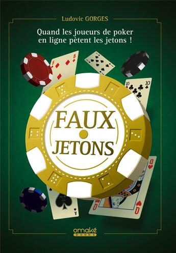 Couverture du livre « Faux jetons » de Gorges Ludovic aux éditions Omake Books