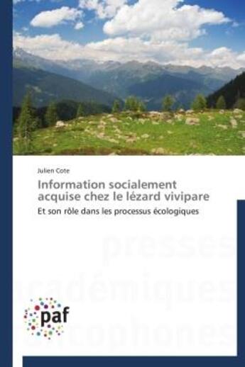 Couverture du livre « Information socialement acquise chez le lézard vivipare » de Julien Cote aux éditions Presses Academiques Francophones