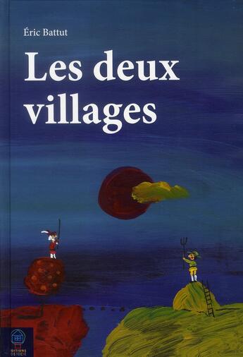 Couverture du livre « Les deux villages » de Eric Battut aux éditions Mineditions