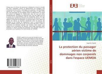 Couverture du livre « La protection du passager aerien victime de dommages non corporels dans l'espace uemoa » de Oyode Legnimin aux éditions Editions Universitaires Europeennes