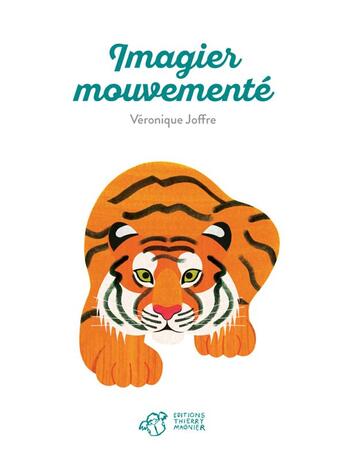 Couverture du livre « Imagier mouvementé » de Veronique Joffre aux éditions Thierry Magnier