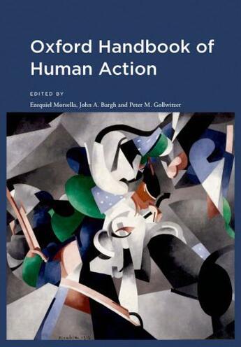 Couverture du livre « Oxford Handbook of Human Action » de Ezequiel Morsella aux éditions Oxford University Press Usa