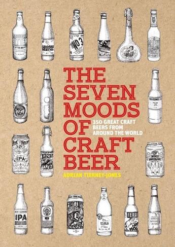 Couverture du livre « The seven moods of craft beer » de Adrian Tierney-Jones aux éditions Thames & Hudson